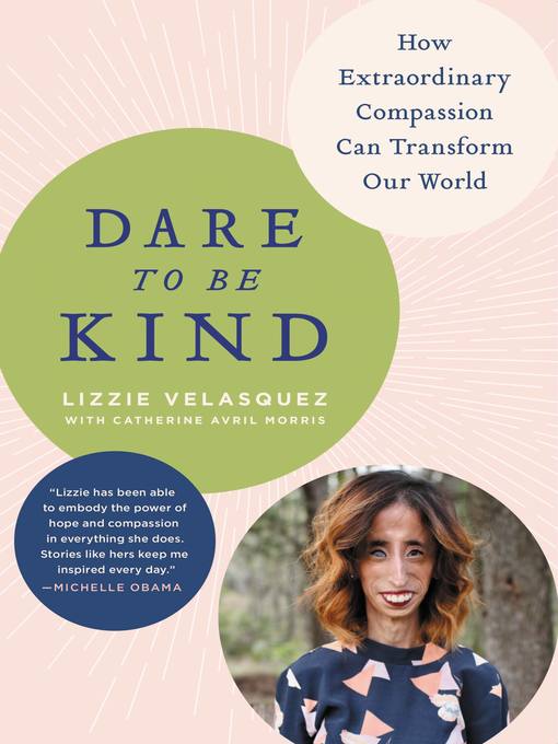 Title details for Dare to Be Kind by Lizzie Velasquez - Available